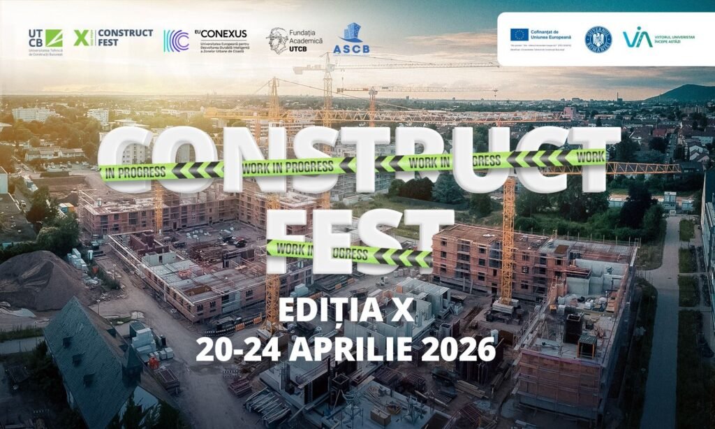 ConstructFEST 2026 debutează la UTCB și aduce împreună industria construcțiilor și viitorii ingineri