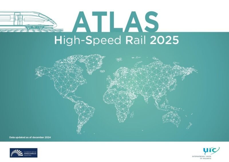 UIC publică High‑Speed Rail Atlas 2025, cea mai amplă referință globală despre rețelele feroviare de mare viteză