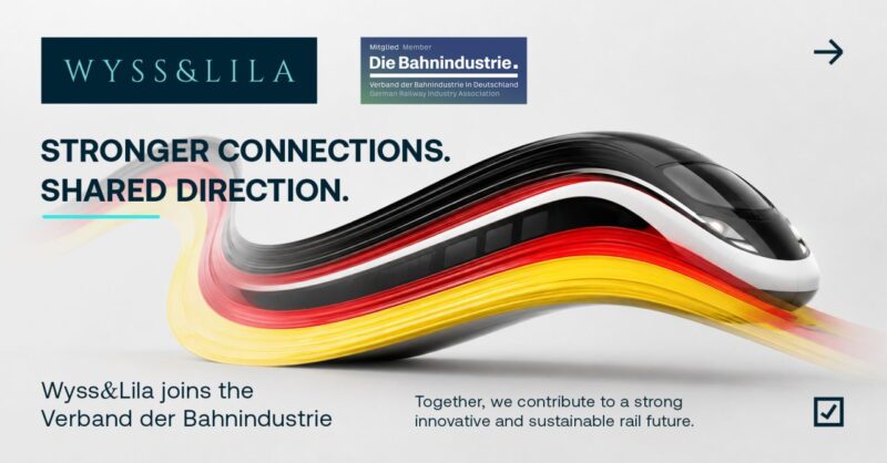 Wyss&Lila se alătură Asociației Industriei Feroviare din Germania (VDB), consolidându‑și prezența pe piața europeană